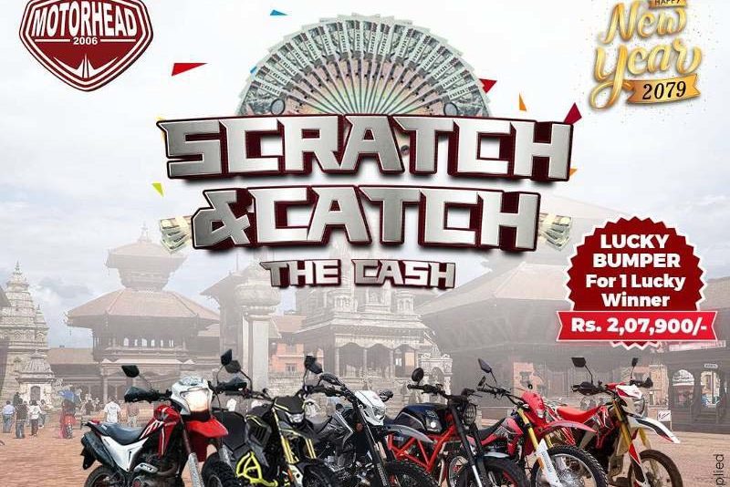मोटरहेडको‘स्क्र्याच एन्ड क्याच द क्यास’अफर : बाइक किन्दा १ लाख सम्म छुट,भाग्यशाली १ ले २ बढी पाउने