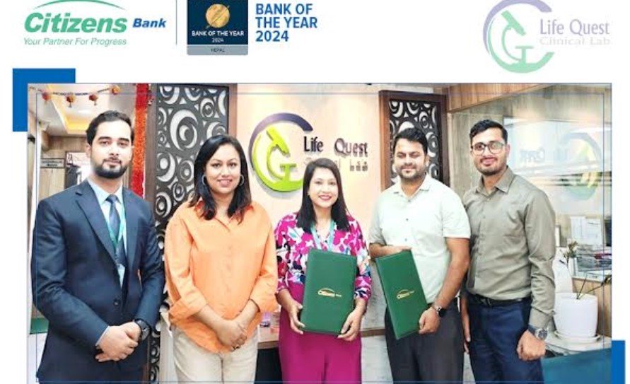 सिटिजन्स बैंकका ग्राहकले लाईफ क्युइस्ट क्लिनिकल ल्याबमा छुट पाउने
