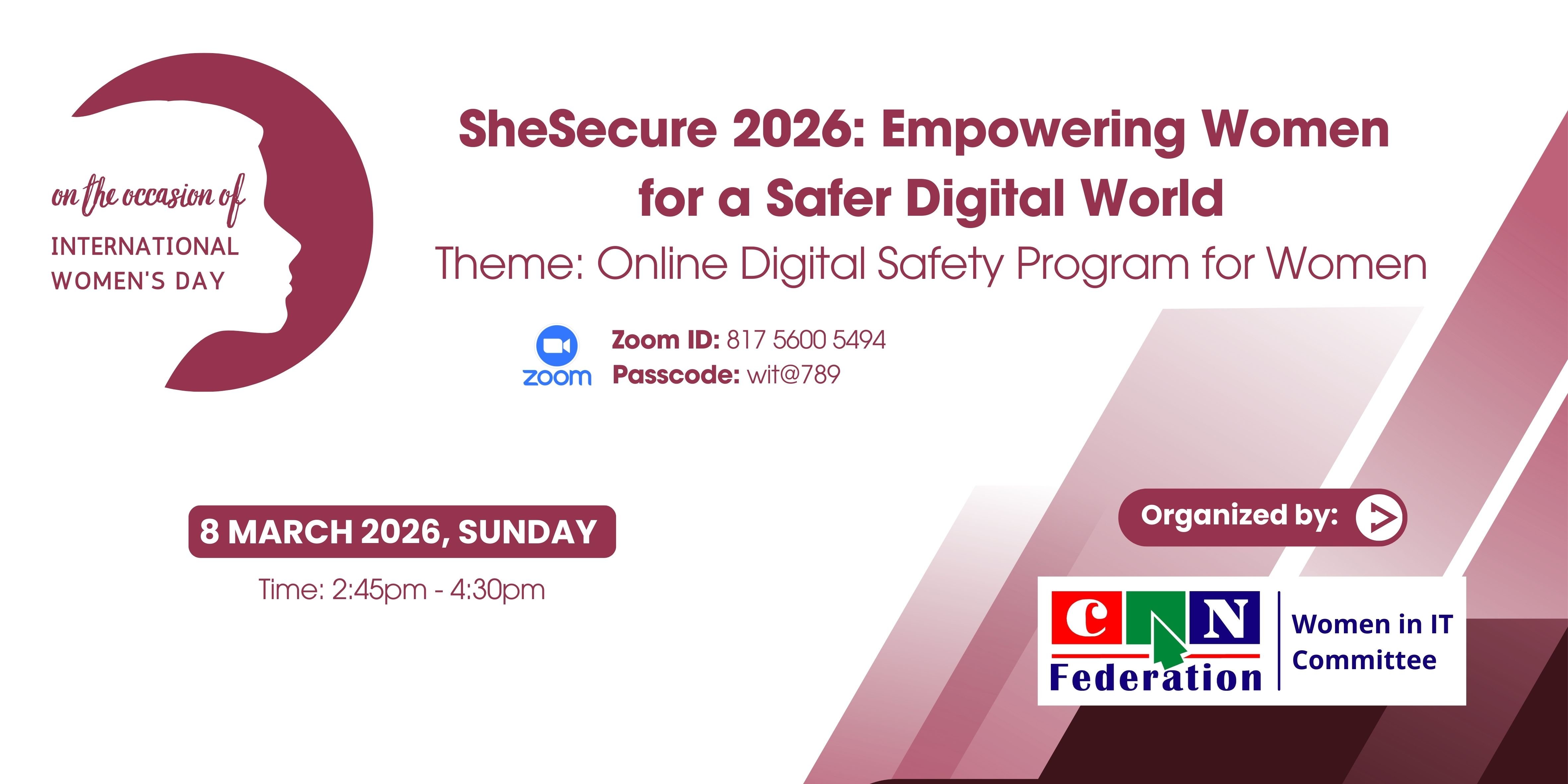 ११६ औँ अन्तर्राष्ट्रिय नारी दिवसको अवसरमा “SheSecure 2026: Empowering Women for a Safer Digital World” वेबिनार सम्पन्न ।