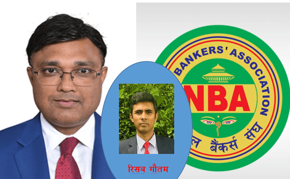 कस्तो हुनुपर्छ बैंकर्स संघको भुमिका ?