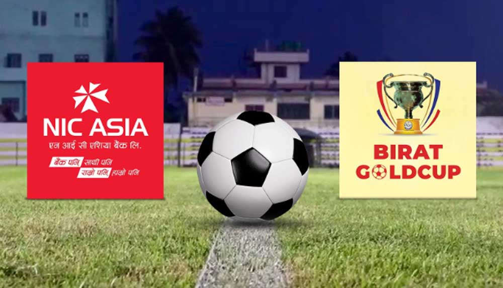एनआईसी एशिया बैंकद्वारा ‘बिराट गोल्ड कप फुटबल’ प्रायोजन