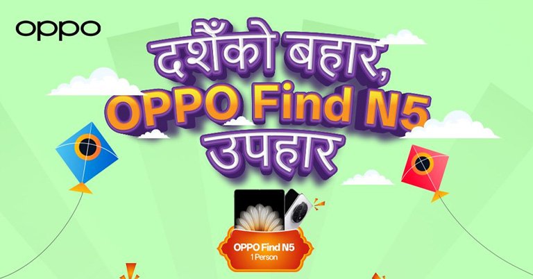 ओप्पोको ‘दशैंको बहार, ओप्पो फाइन्ड  एन फाइभ  उपहार’ योजना